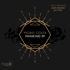 TDR119 || Pedro Costa - Mankind (Original Mix)[Mankind EP] OUT 19/10