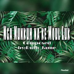Nga Nunkuh(CiKen’s Cover)