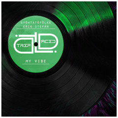 Gyóntatófülke & Erik Stefán - My Vibe (Original Mix) CUT