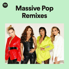 Massive Pop Remixes
