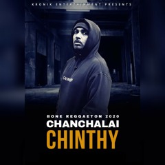 Chanchalai ( BON£ Reggaeton 2020 PVT ) Chinthy ft. BON£ RE-PLUG Records.mp3