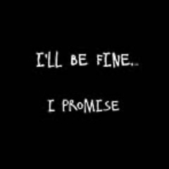 I’ll be fine