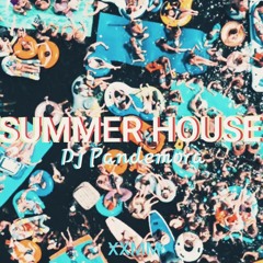 DJ Pandemora-Summer House