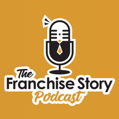 100: Our Franchise Story Podcast Journey, with Erik Van Horn and Brian Holmes