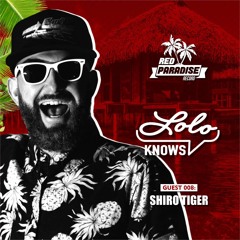 LOLO Knows DJ Mix...  Shiro Tiger, Red Paradise Records