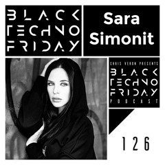 Black TECHNO Friday Podcast #126 by Sara Simonit (KD RAW/Tronic/Second State)