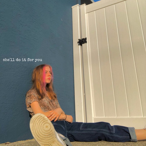 she’ll do it for you - an original