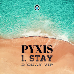 OUT NOW Pyxis - Stay (Original Mix)