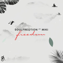 DHCSA052 : Soulfreqtion, Miki - Freedom (Original Mix)