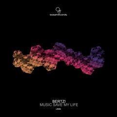 Bertzi - Music Save My Life