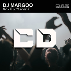 Dj Margoo - Rave-up: dope [Out Now]