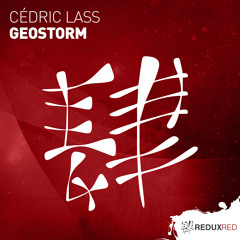 Cédric Lass - Geostorm [Out Now]