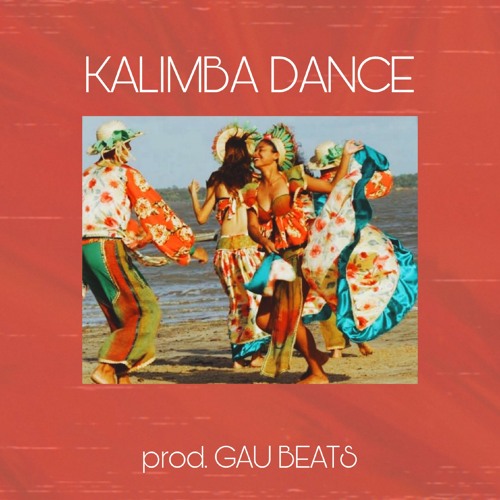 [VENDIDO] KALIMBA DANCE prod. GAU BEATS