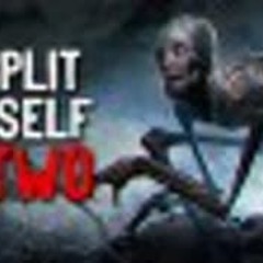 "I Split Myself in Two" Creepypasta