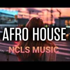 AfroHouse mix EP1 NCLS MUSIC