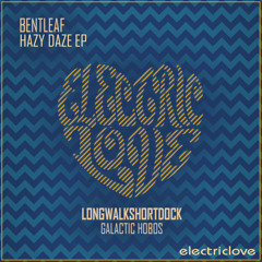 Bentleaf - Hazy Daze (Galactic Hobos Remix)
