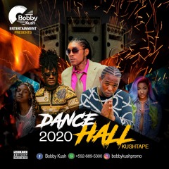 BOBBY KUSH 2020 DANCEHALL KUSHTAPE CLEAN SINGLE FILE