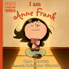 I am Anne Frank by Brad Meltzer, read by Jade Wheeler, Brett Boles, Michael Braun, Danny Campbell, Jonathan Davis, Robin Miles, Natasha Soudek, Oliver Wyman