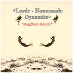 Lorde - Homemade Dynamite (Kayfluxx Remix)