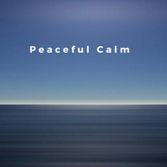 Peaceful Calm