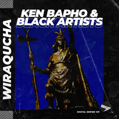 Ken Bapho & Black Artists - Wiraqucha [OUT NOW]