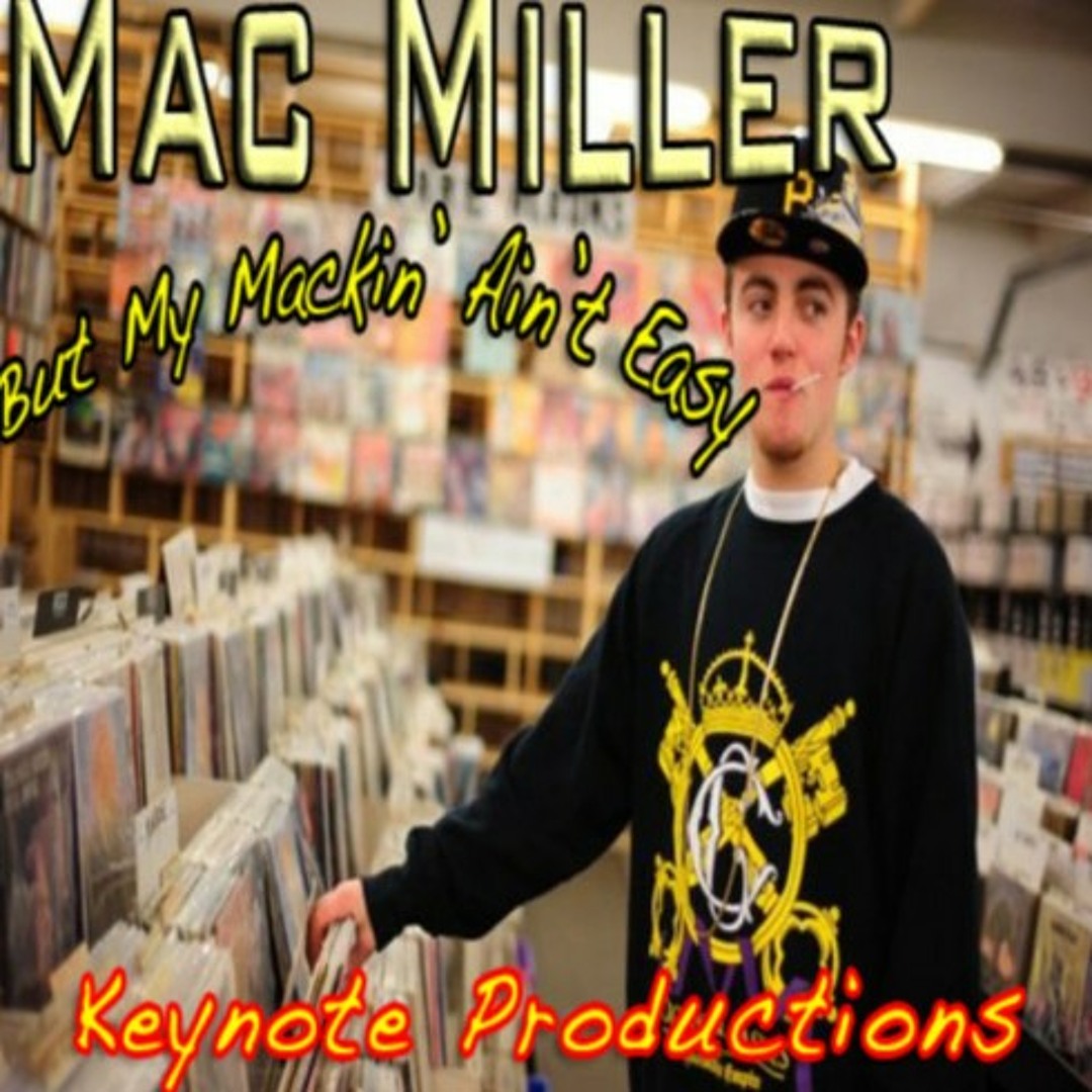 Easy Macr Rapper Stream Mackin' Ain't Easy -Mac Miller by MostDopeMostHigh | Listen ...
