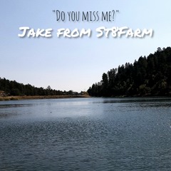 "Do You Miss Me?"