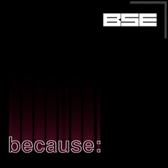 Because: Episode 22 - Techno