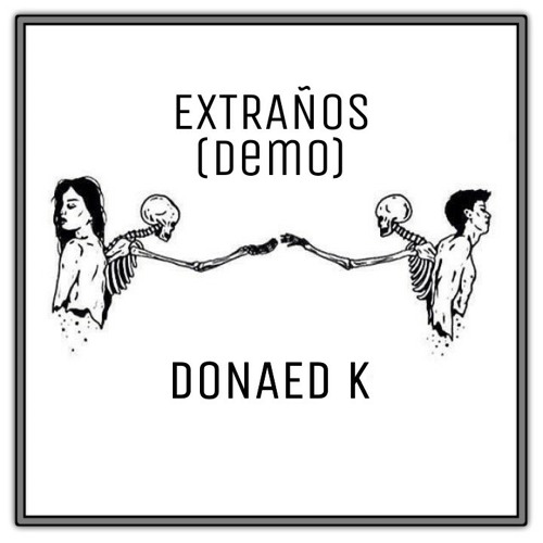 DONAED K - EXTRAÑOS (demo)