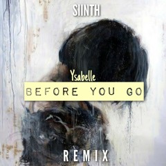 Before You Go (SIINTH remix)