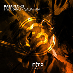 Kataploks - Sadaham [InfraProgressive] OUT NOW!