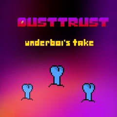 Dusttrust the show must go on