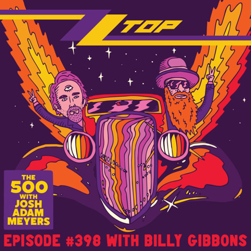 Stream 398 - ZZ Top - Eliminator - Billy Gibbons by The 500 with Josh Adam  Meyers | Listen online for free on SoundCloud