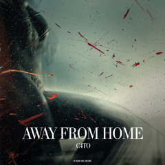 C4TO - Away From Home [SSL Music]
