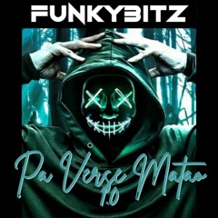 FunkyBitz  - Pa'verse matao. V.1