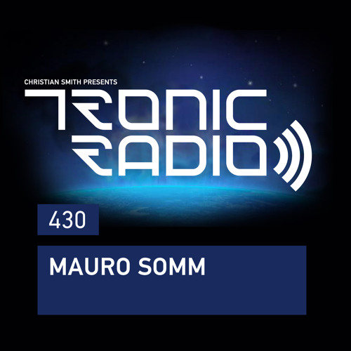 Tronic Podcast 430 with Mauro Somm