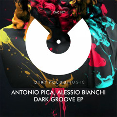 Antonio Pica, Alessio Bianchi - Dark Groove (Original Mix)