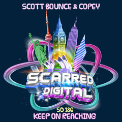 SD186 : Scott Bounce & Copey - Keep On Reaching. Release 5/11/2020