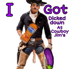 I GOT D🍆CKED DOWN AT COWBOY JIM'S(interlube)