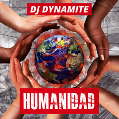 Dj Dynamite PR - Humanidad