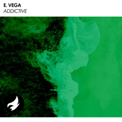 GRVV1098 : E. Vega - Addictive (Original Mix)