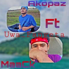 Uwa fangeta-(original) Mack feat. Akopaz
