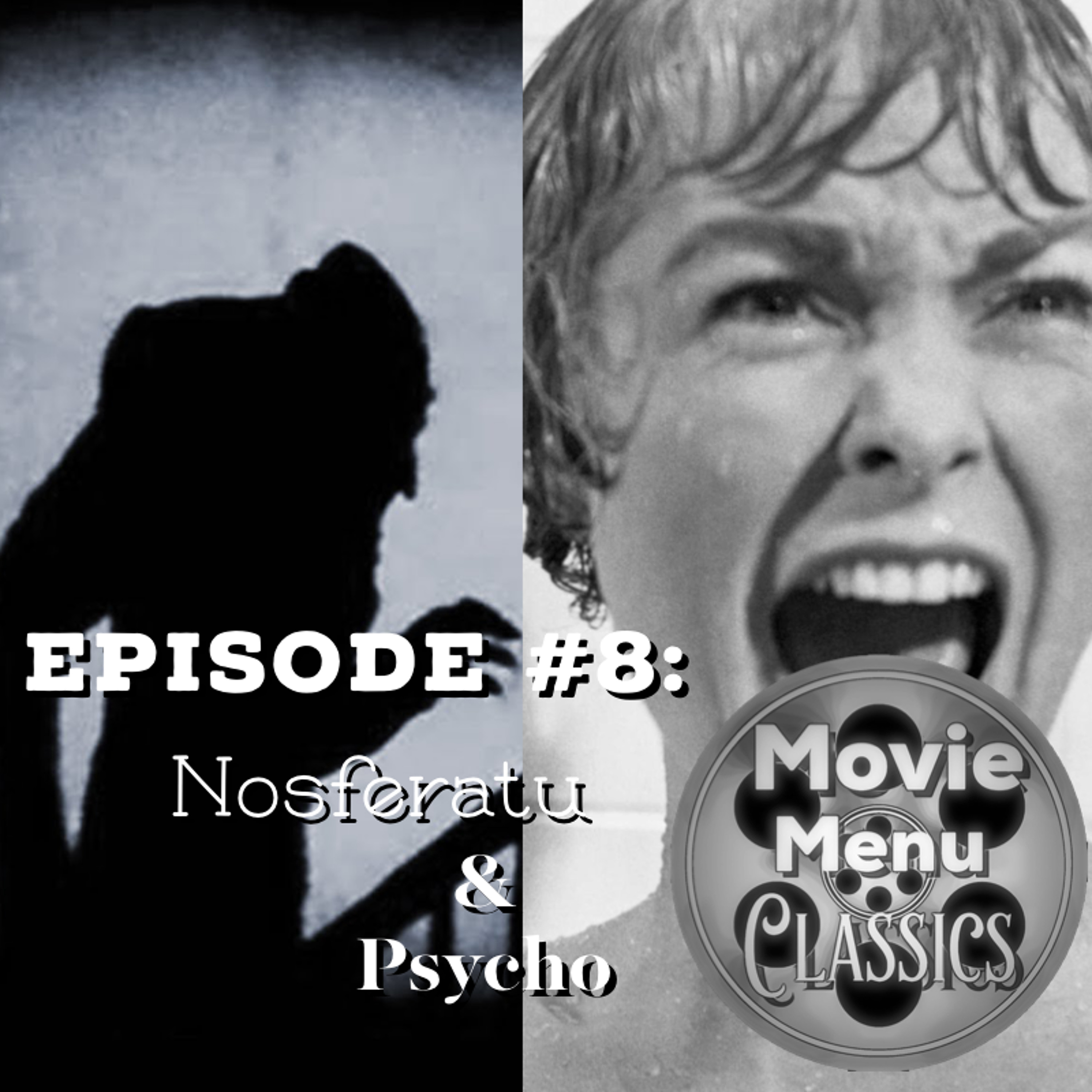 Movie Menu Classics: Nosferatu & Pyscho