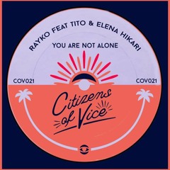 DC Promo Tracks #685: Tito & Elena "You are not alone" (Rayko Ultrasound Exted Remix)