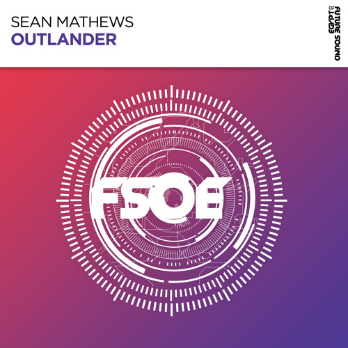 Sean Mathews - Outlander [FSOE]