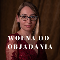 odc1- Wolna od objadania (made with Spreaker)