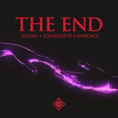 The End - Alesso & Charlotte Lawrence