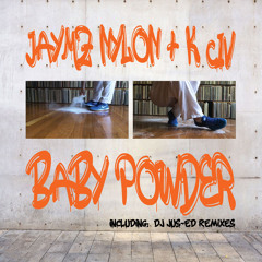 NT091 : Jaymz Nylon and K Civ - Baby Powder (DJ Jus-Ed  Dance Wax Remix)