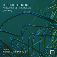DJ Rush, Eric Sneo - Take Me Back (Harry Romero Remix) [Tronic]