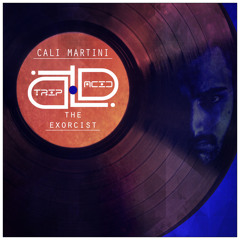 Cali Martini - The Exorcist (Original Mix) CUT